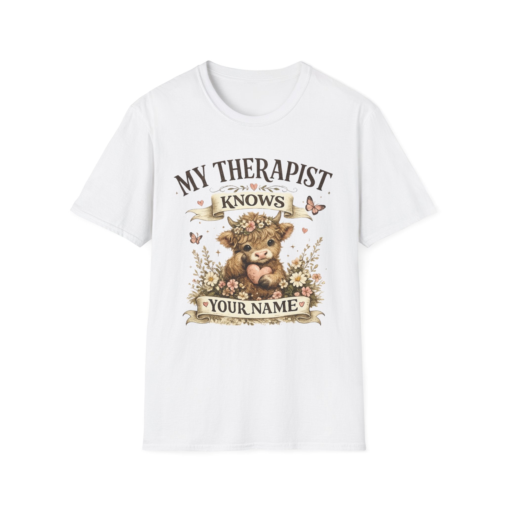 My Therapist Knows Your Name T-Shirt