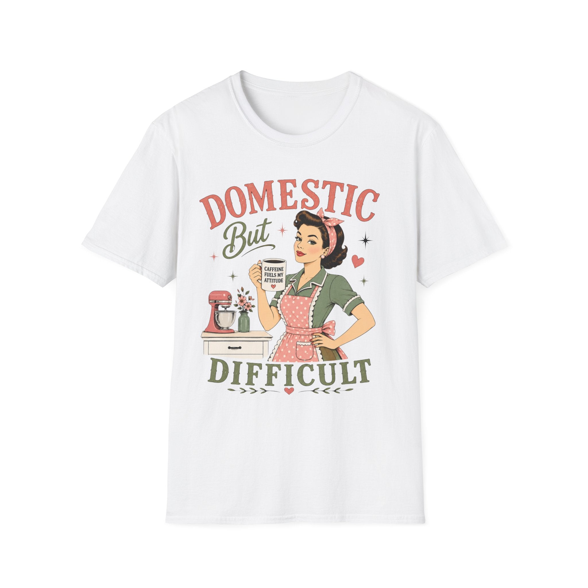 Domestic But Difficult T-Shirt