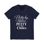 Pretty by Nature Petty by Choice T-Shirt