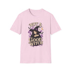 Not A Good Witch T-Shirt