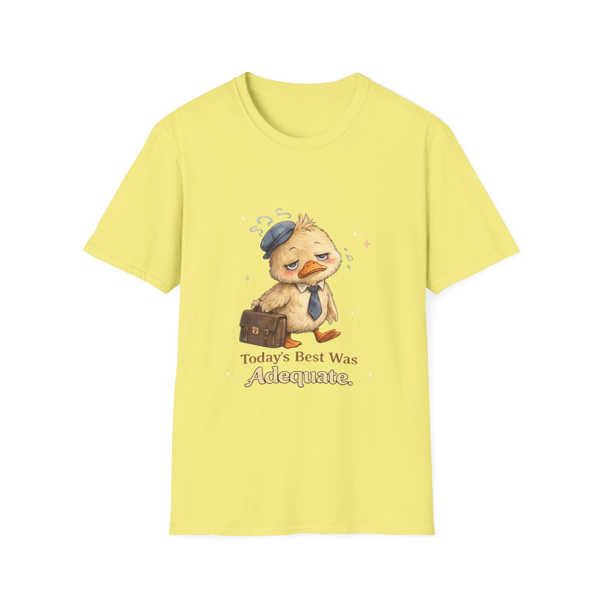 Today's Best Was Adequate T-Shirt