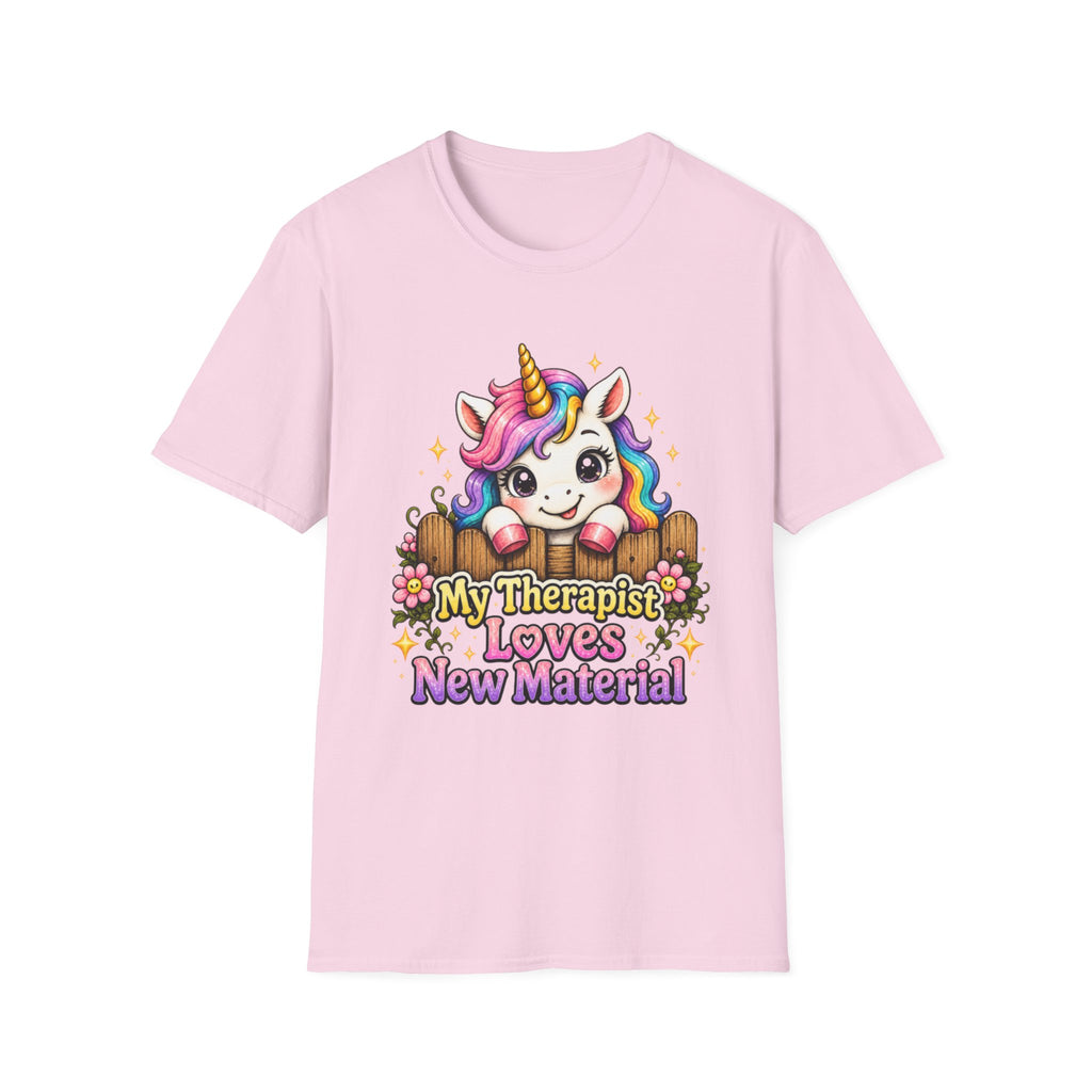 My Therapist Loves New Material T-Shirt