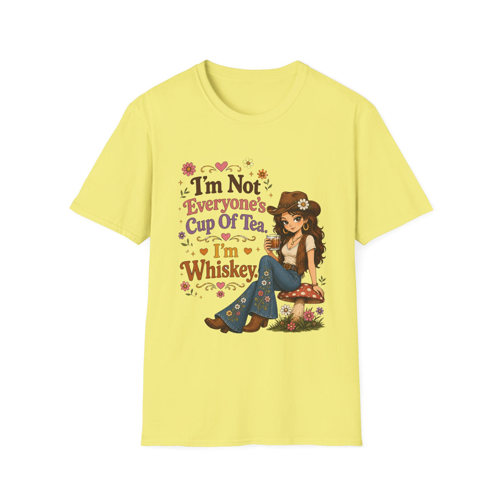 I'm Not Everyone's Cup I've Tea I'm Whiskey T-Shirt