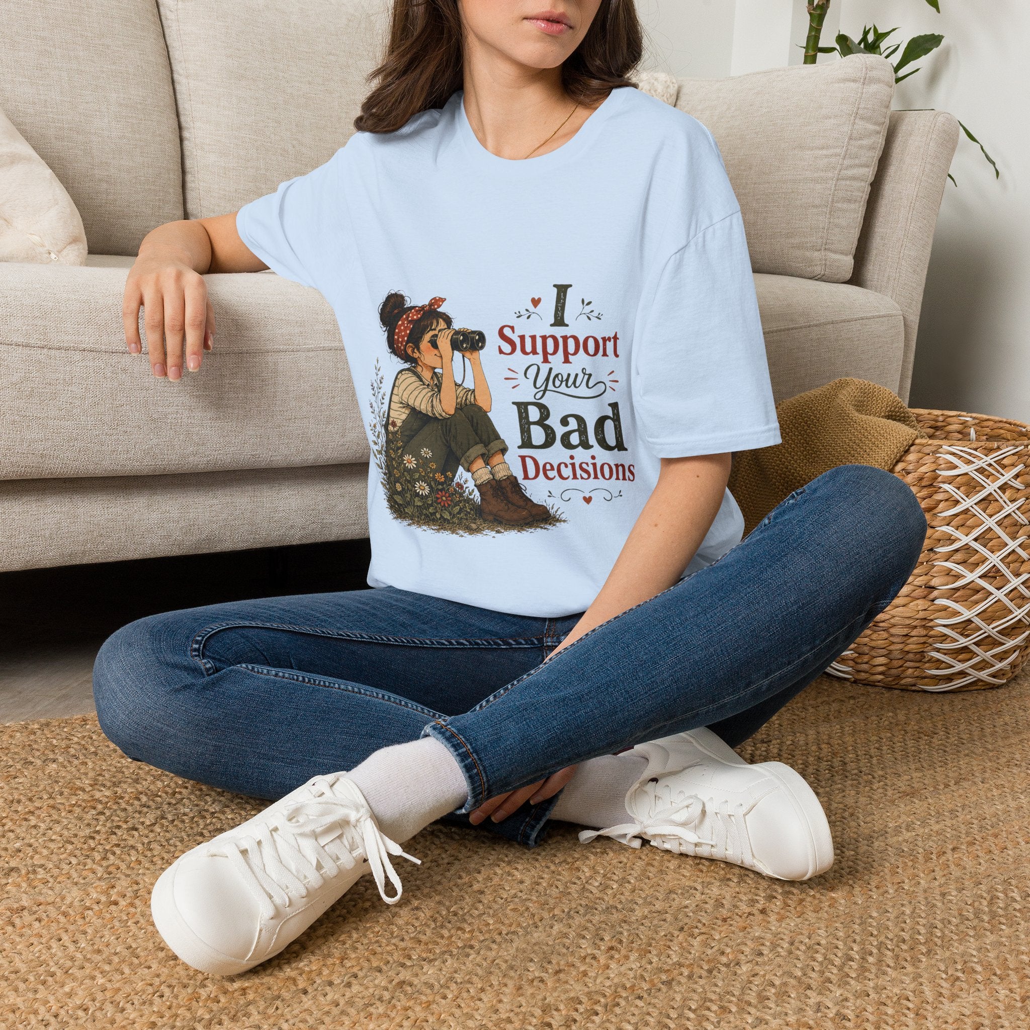 I Support Your Bad Decisions T-Shirt