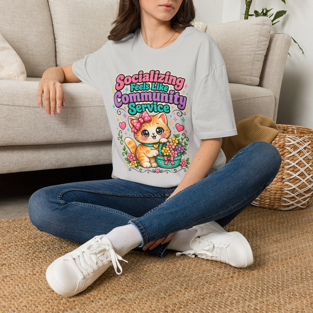 Socializing Feels Like Community Service T-Shirt