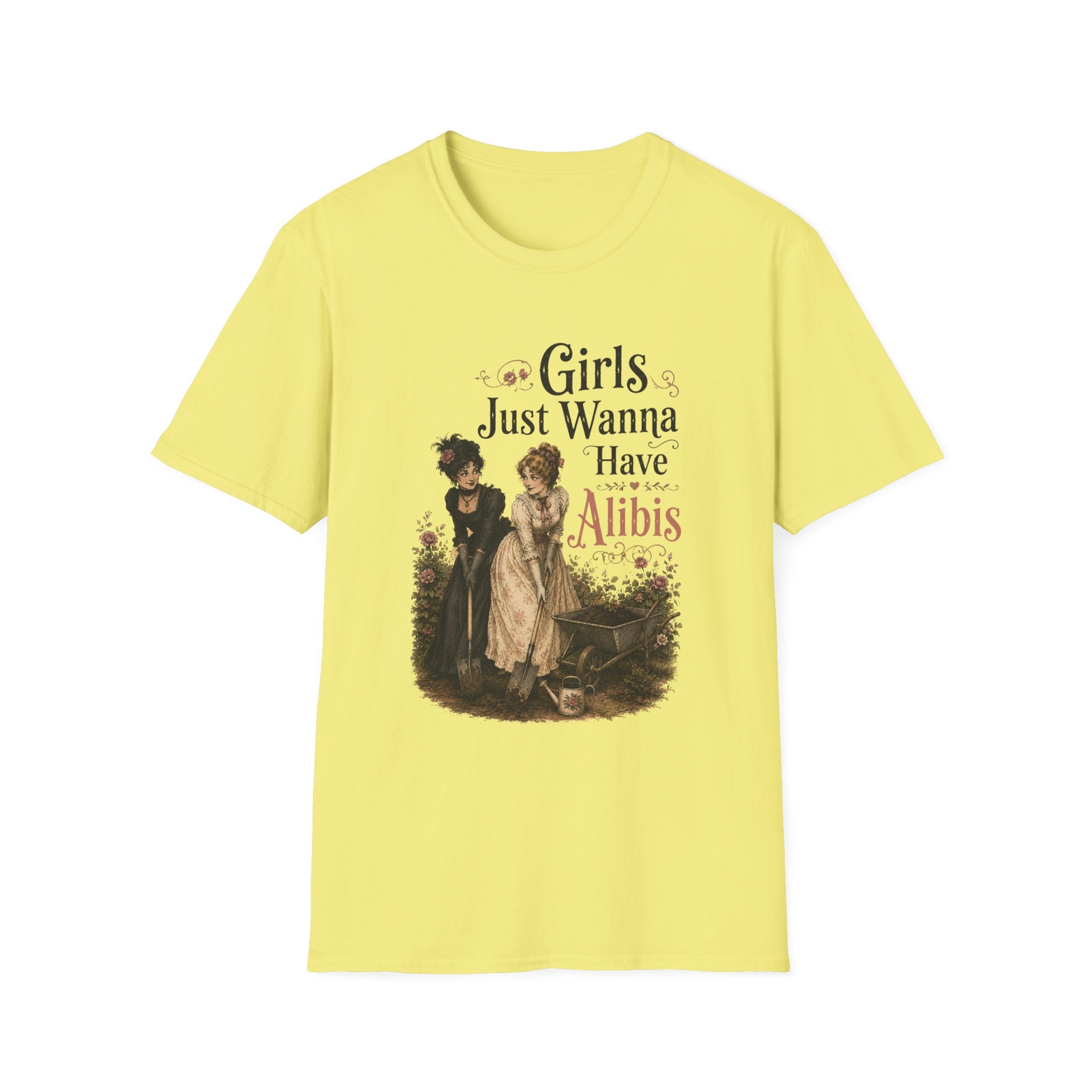 Girls Just Wanna Have Alibis T-Shirt
