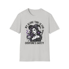 My Alone Time Is For Everyone's Safety T-Shirt