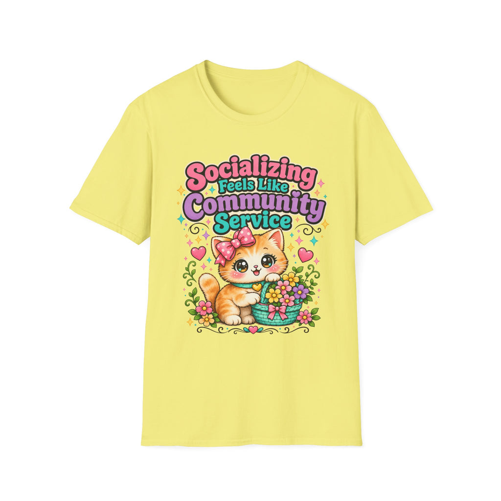 Socializing Feels Like Community Service T-Shirt