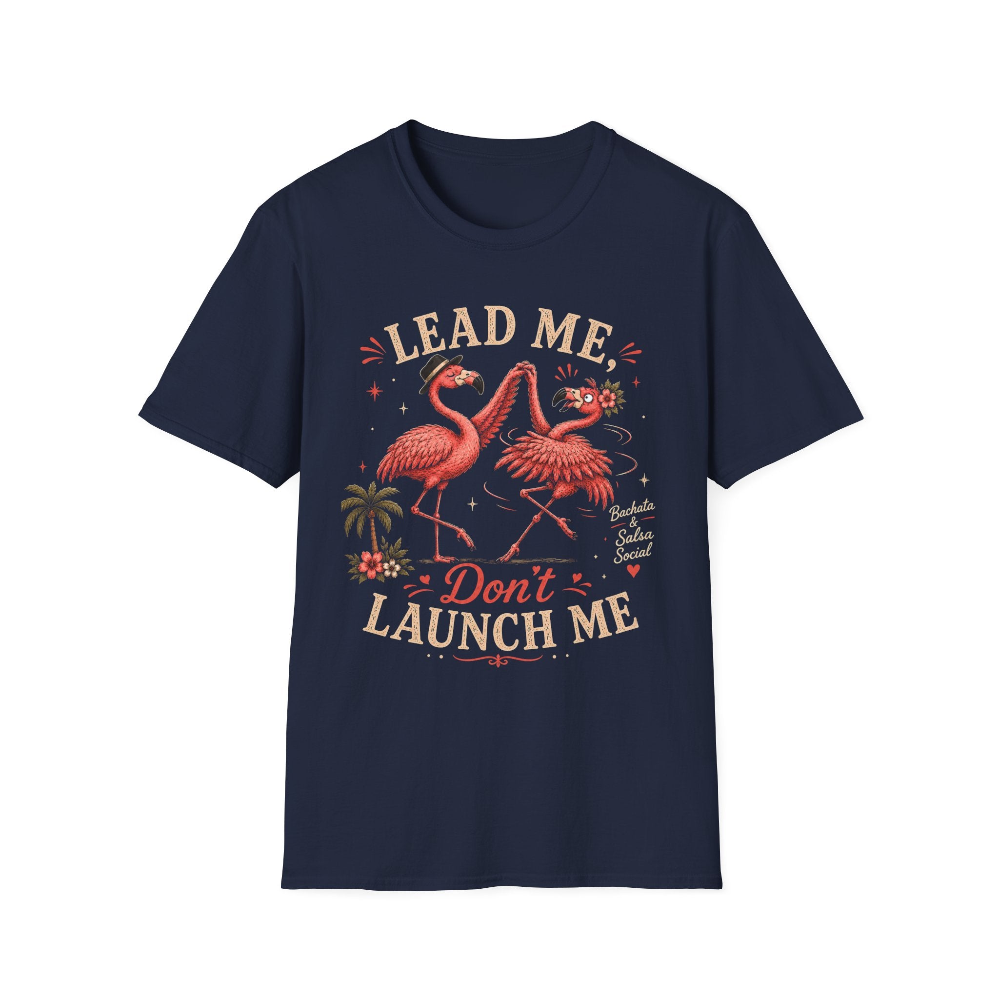 Lead Me Don't Launch Me T-Shirt