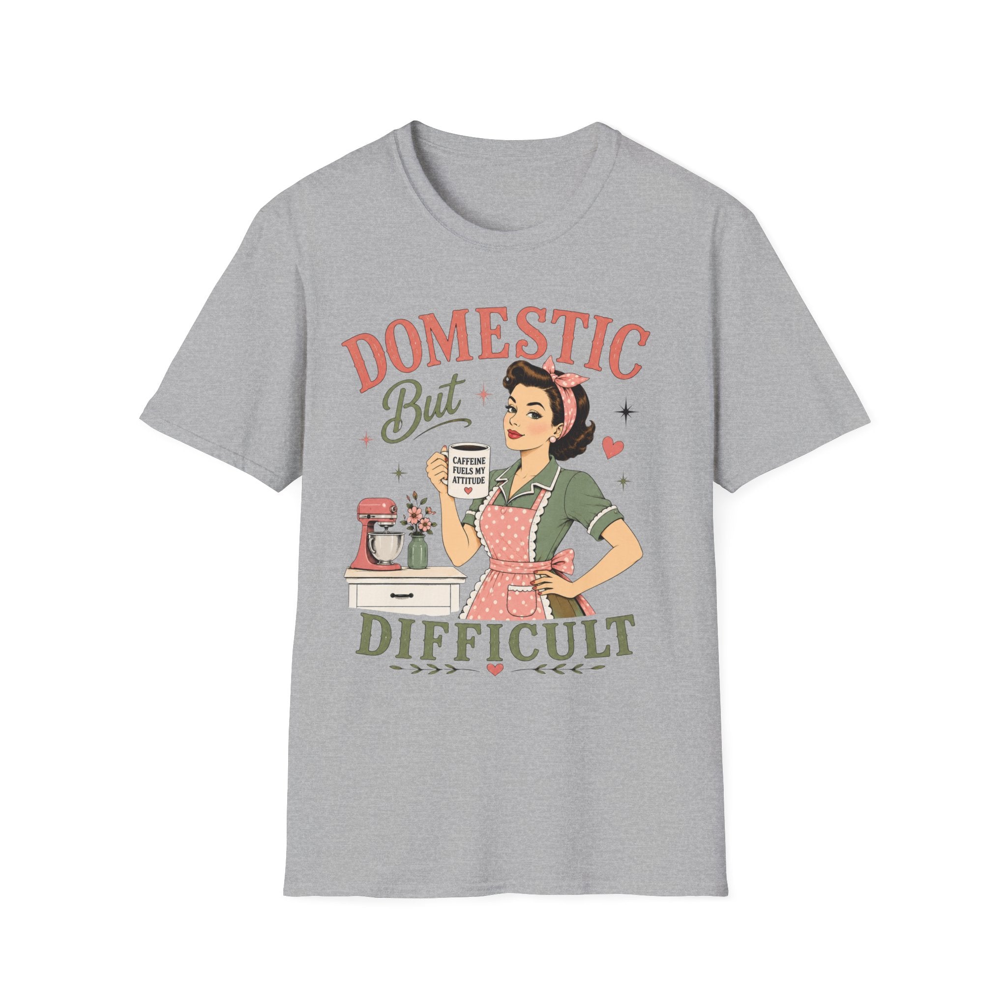 Domestic But Difficult T-Shirt