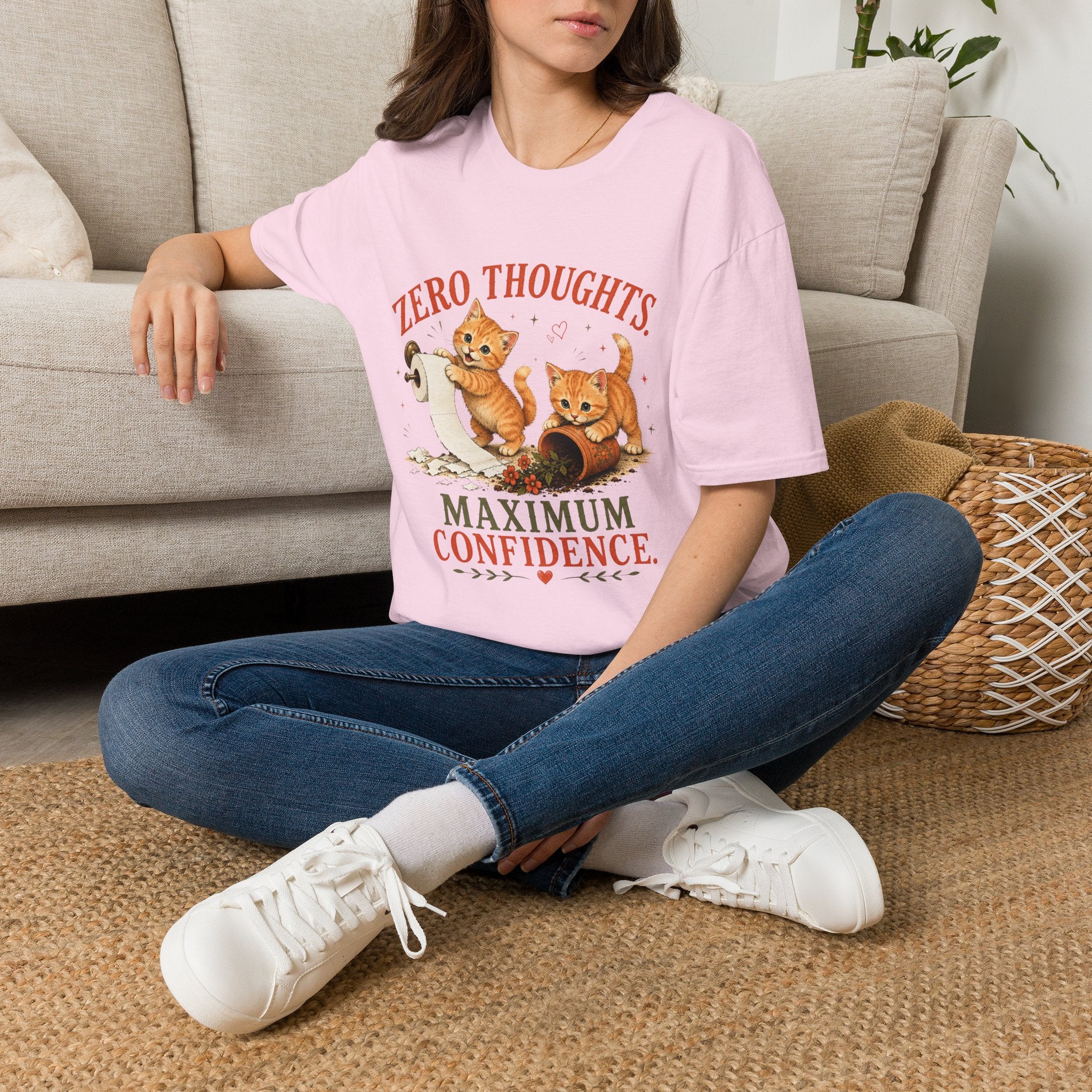 Zero Thoughts. Maximum Confidence. T-Shirt