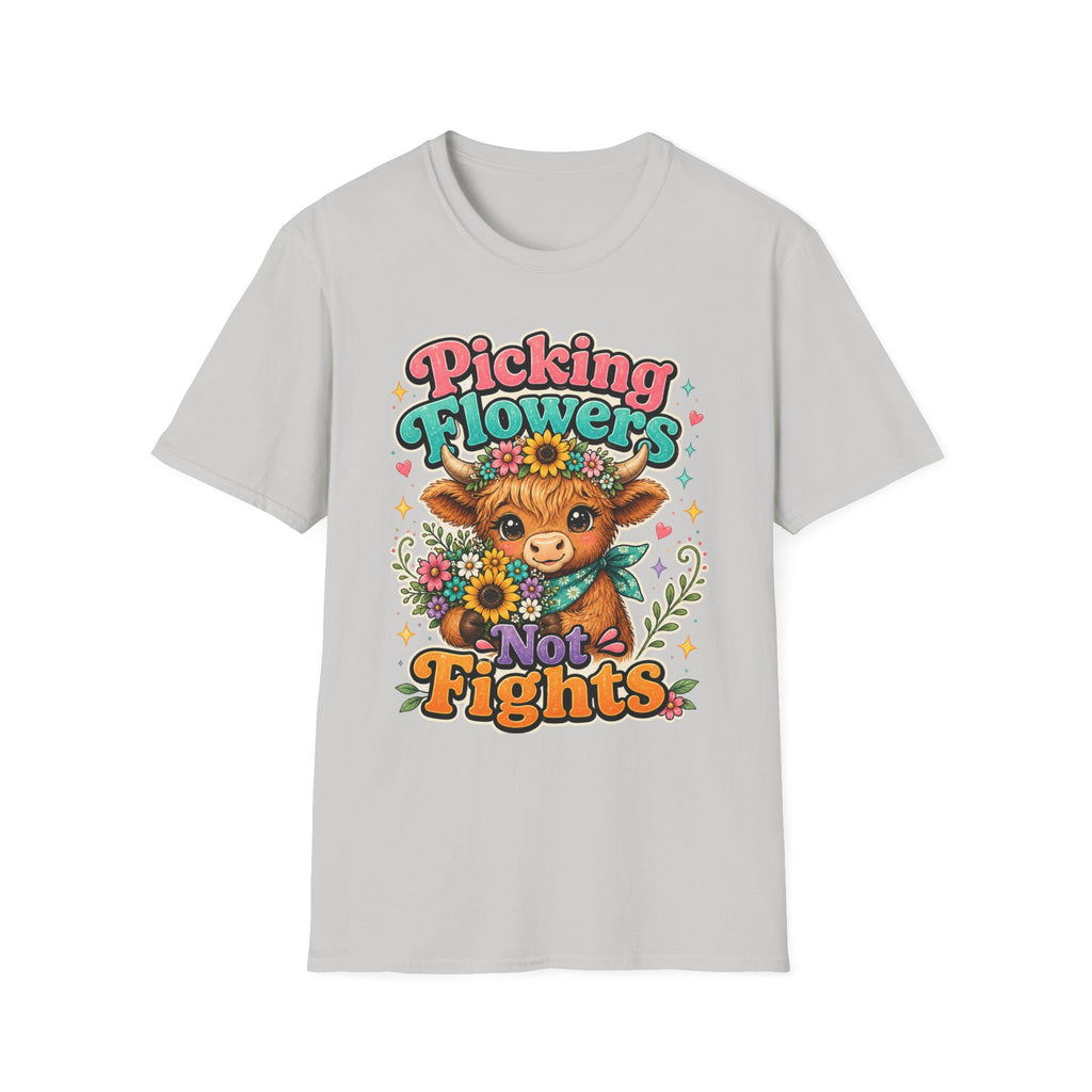 Picking Flowers Not Fights T-Shirt