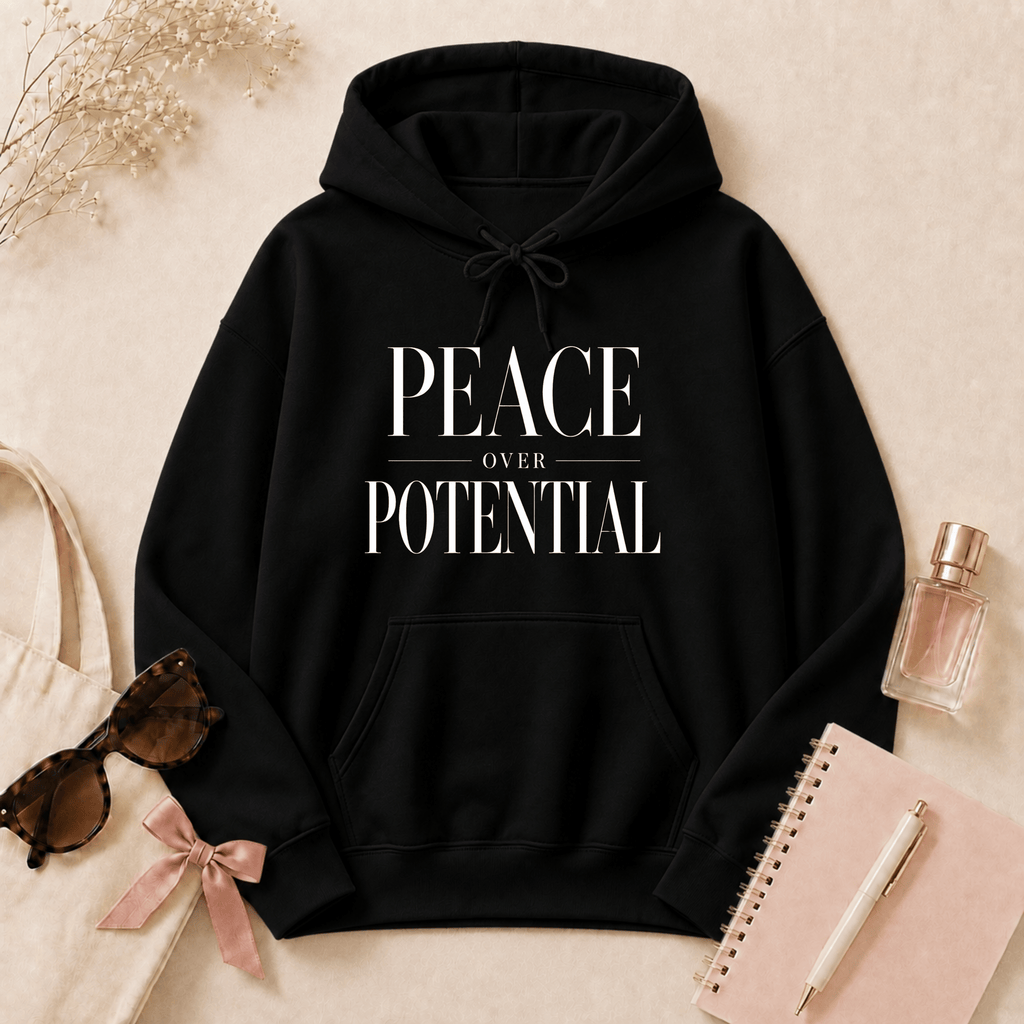 Peace Over Potential Hoodie | Unisex Healing Era Sweatshirt | Self-Love & Boundaries Pullover