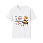 I'd Explain It Slower, But I Left My Crayons At Home T-Shirt
