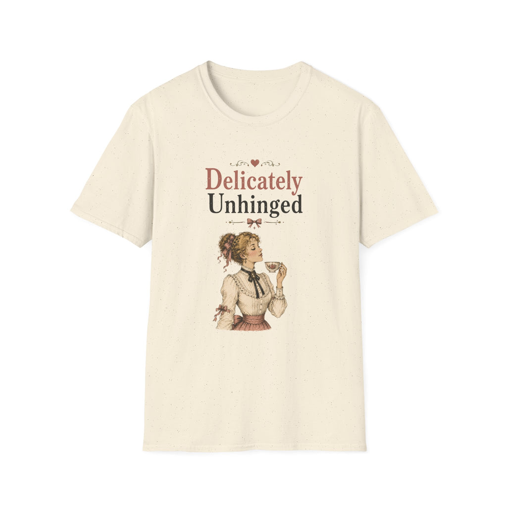 Delicately Unhinged T-Shirt
