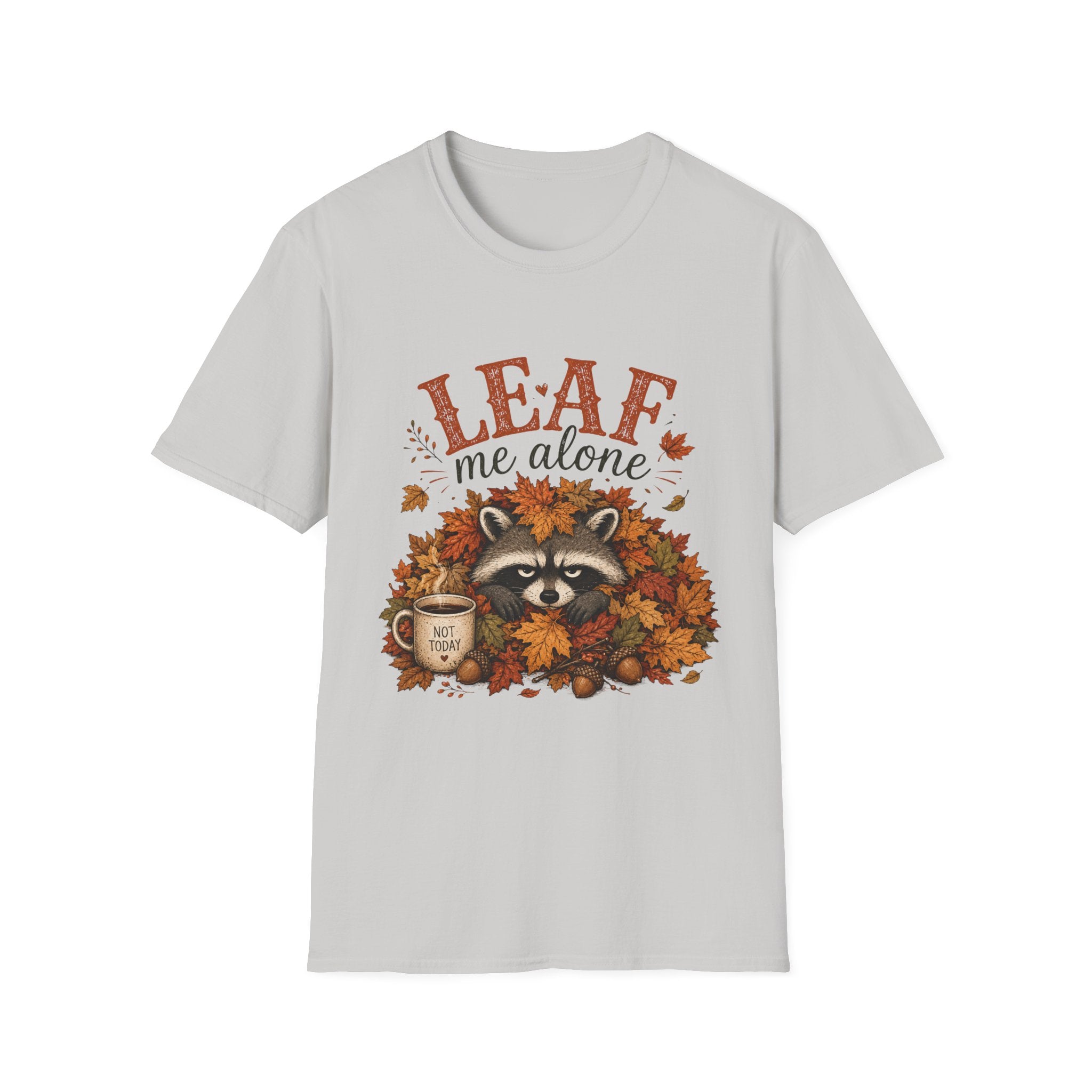 Leaf Me Alone T-Shirt