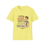 I Can Do Hard Things T-Shirt