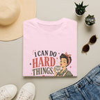 I Can Do Hard Things T-Shirt