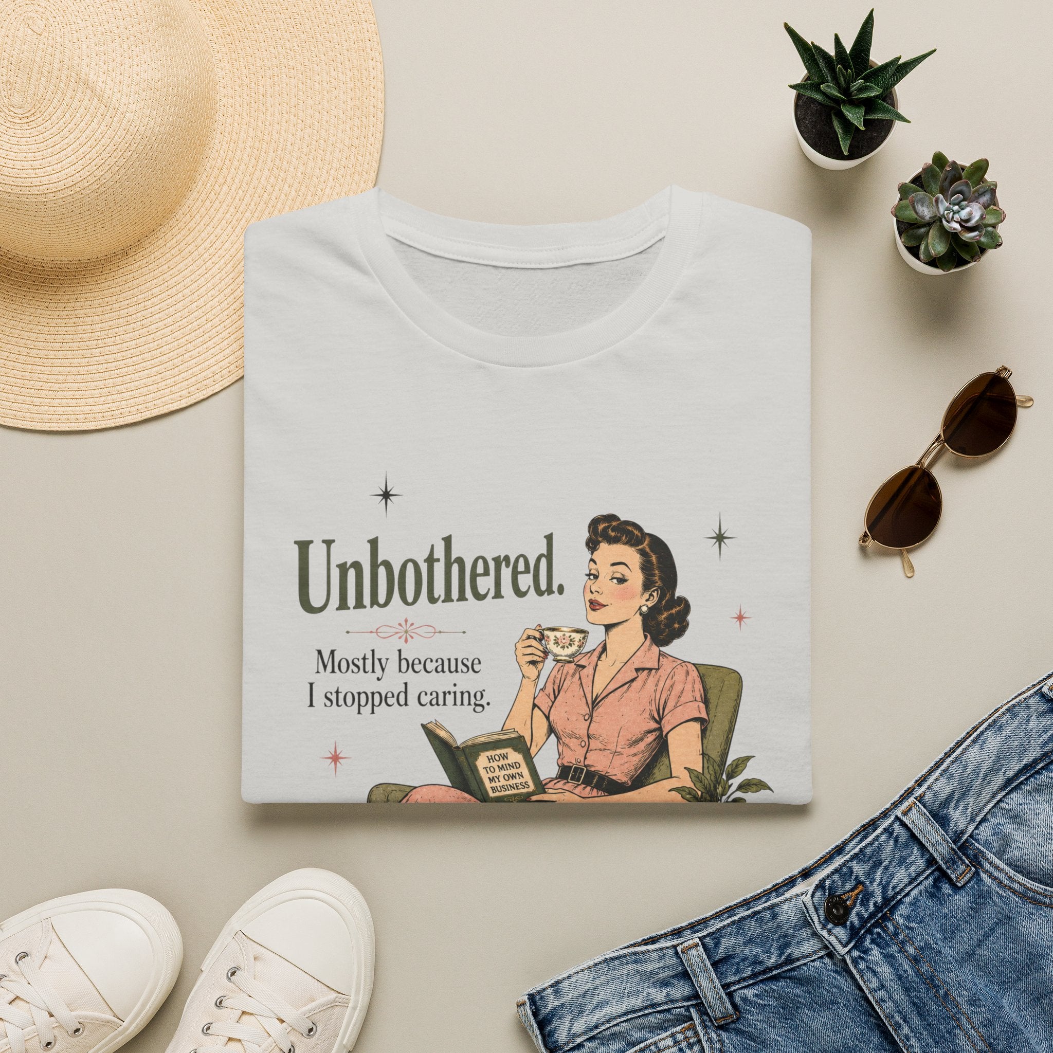 Unbothered Mostly Because I Stopped Caring T-Shirt