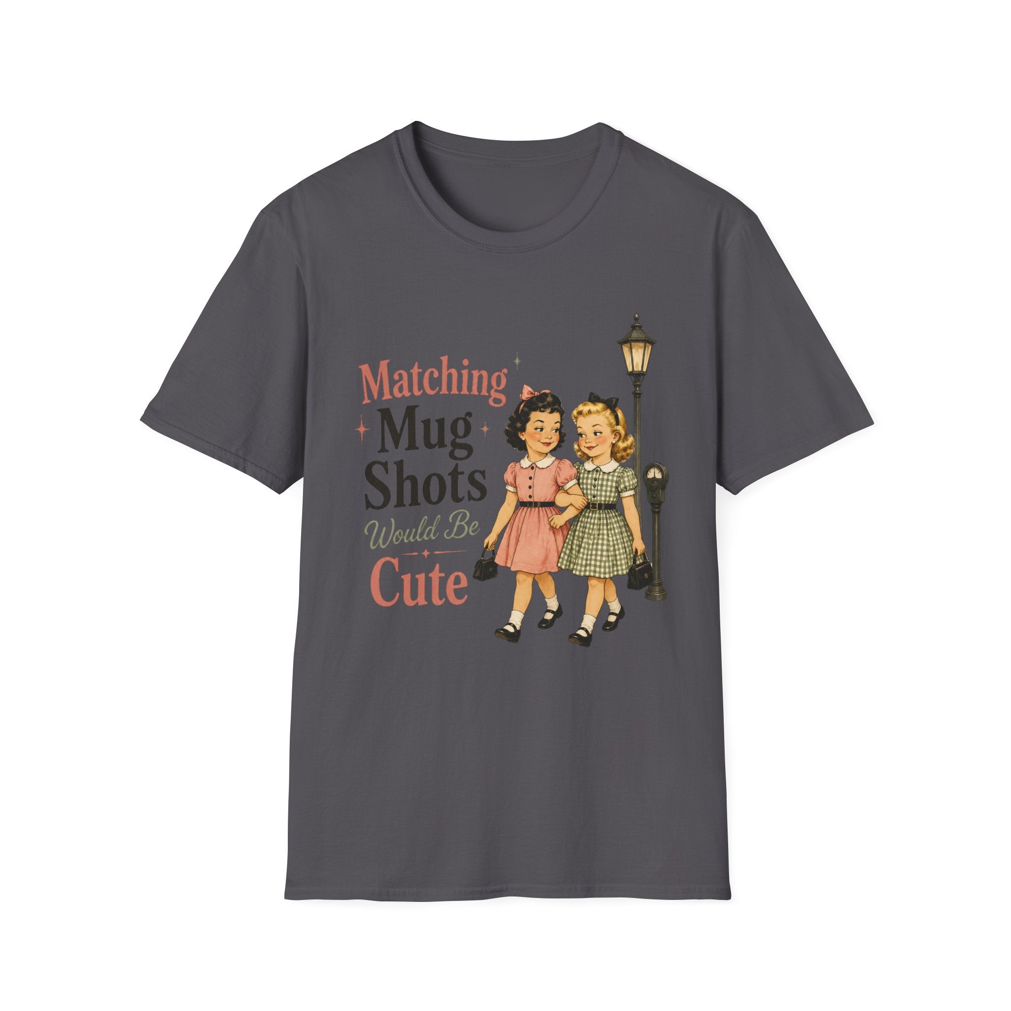 Matching Mug Shots Would Be Cute T-Shirt