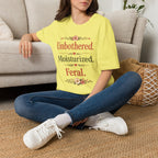 Unbothered. Moisturized. Feral. T-Shirt