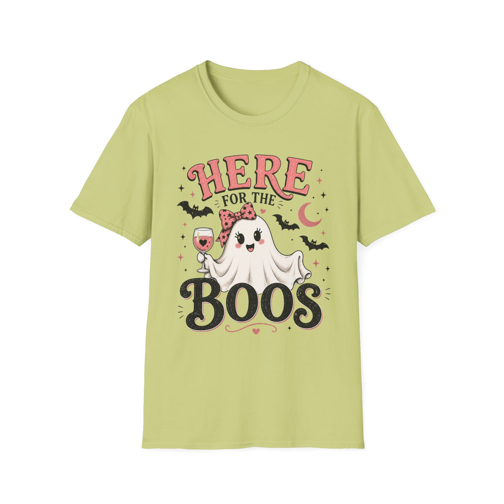 Here For The Boos T-Shirt