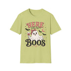Here For The Boos T-Shirt