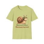 Minimal Effort Maximum Survival T-Shirt