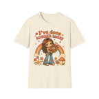 I've Done Enough Today T-Shirt