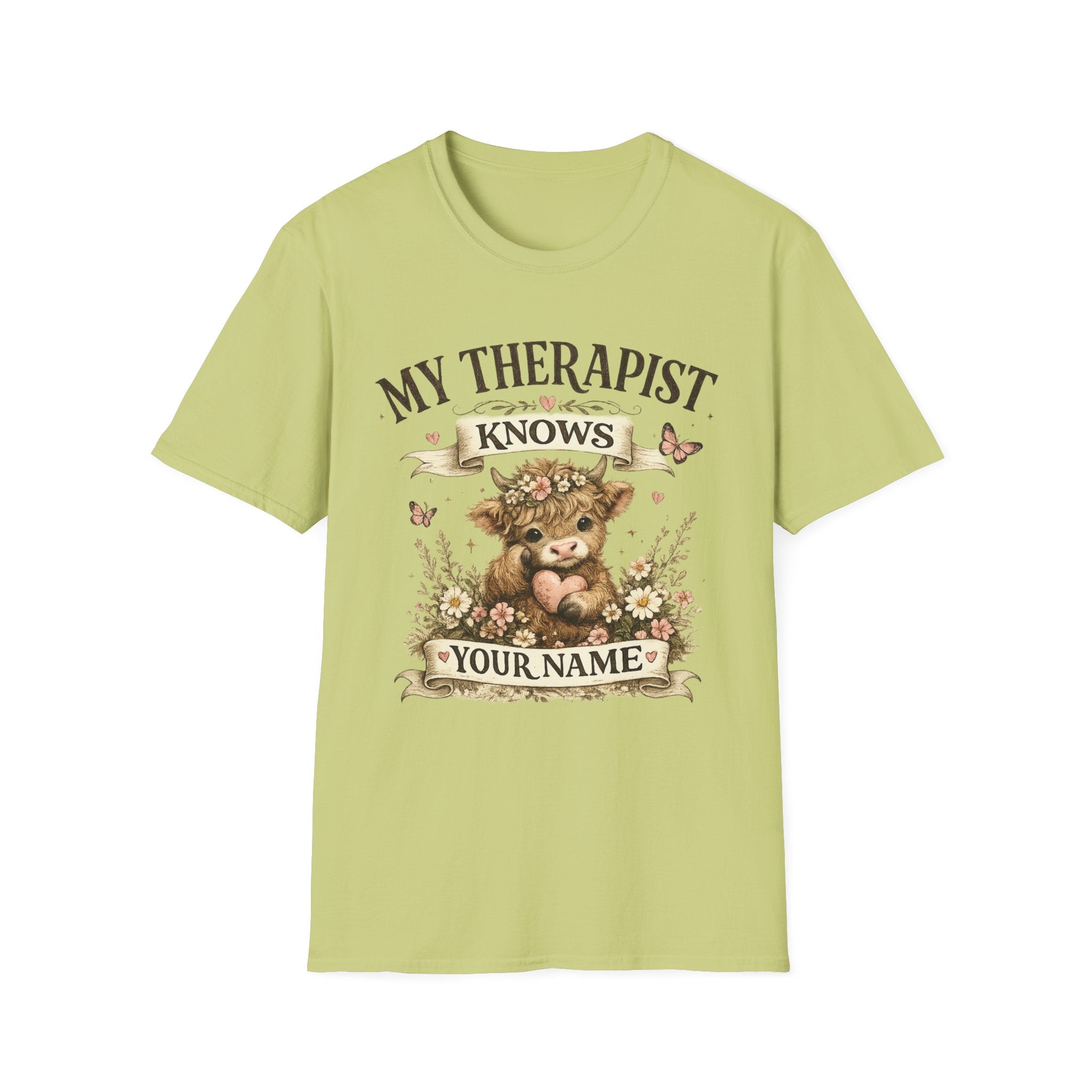 My Therapist Knows Your Name T-Shirt