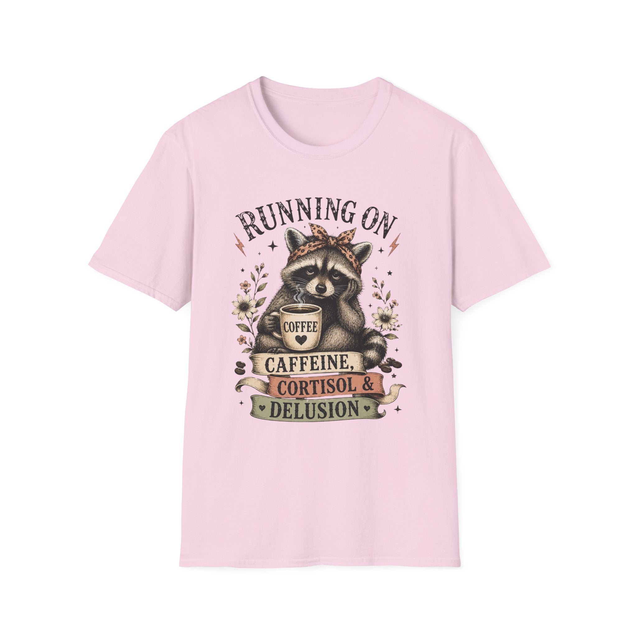 Running On Caffeine, Cortisol & Delusion T-Shirt