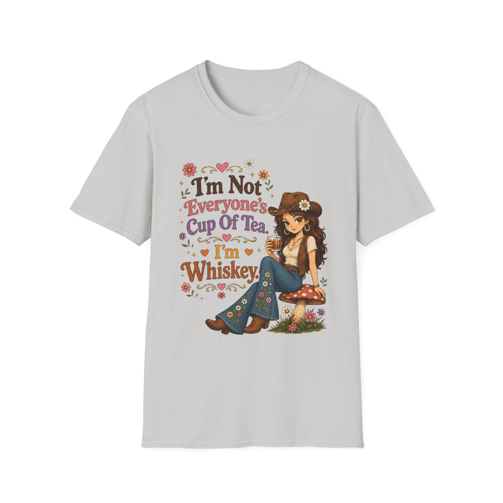 I'm Not Everyone's Cup I've Tea I'm Whiskey T-Shirt