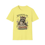 Running On Caffeine, Cortisol & Delusion T-Shirt