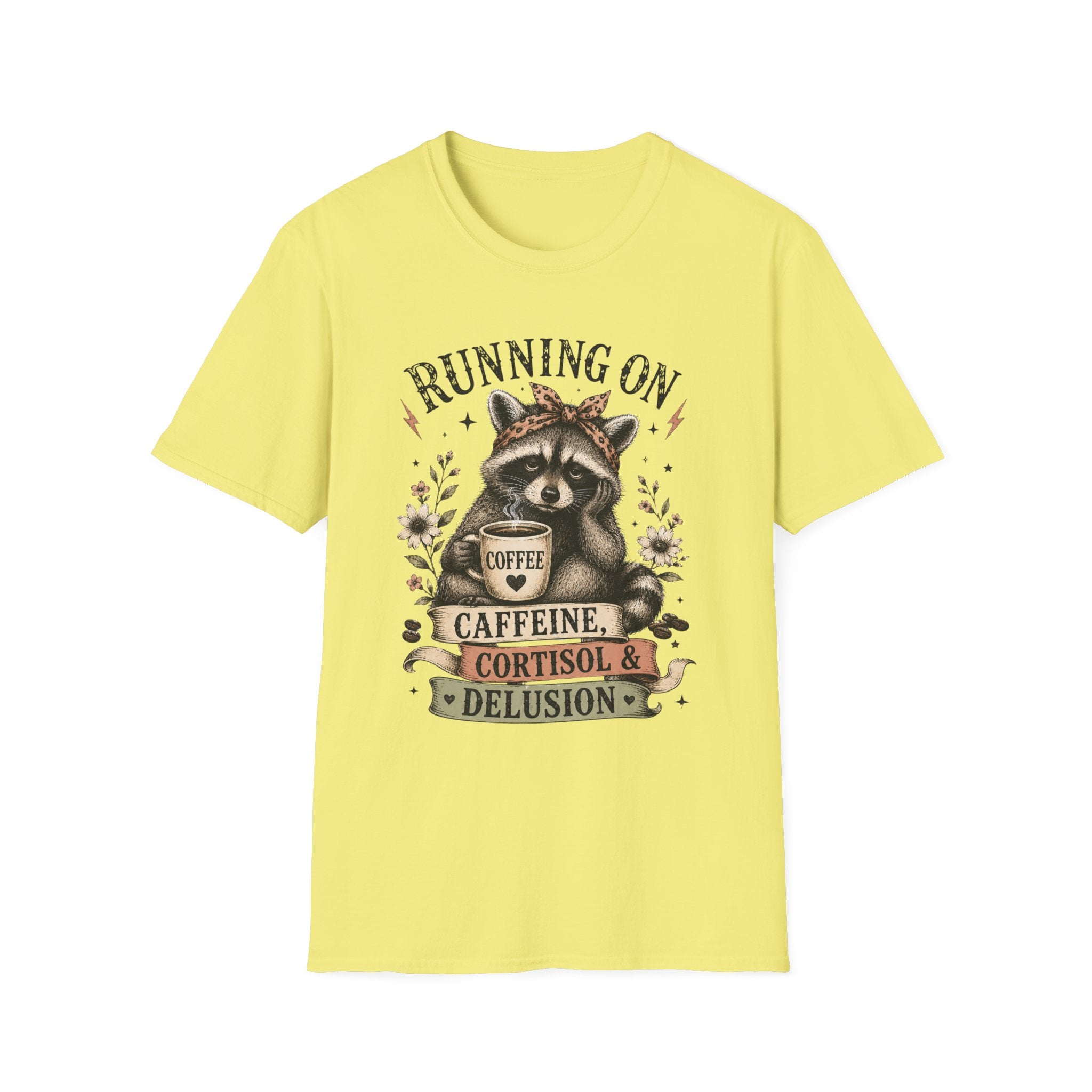 Running On Caffeine, Cortisol & Delusion T-Shirt