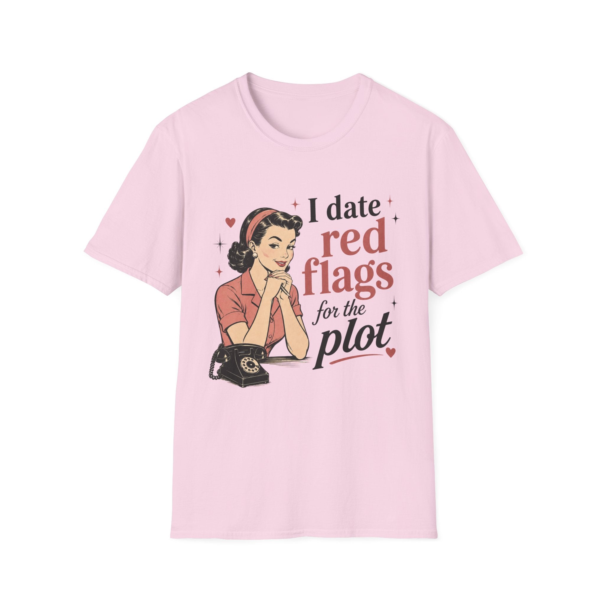 I Date Red Flags For The Plot T-Shirt
