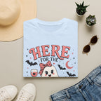 Here For The Boos T-Shirt