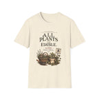 All Plants Are Edible v2 T-Shirt