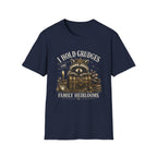 I Hold Grudges Like Family Heirlooms T-Shirt