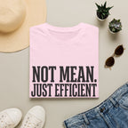Not Mean Just Efficient With My Energy T-Shirt