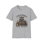 I Hold Grudges Like Family Heirlooms T-Shirt