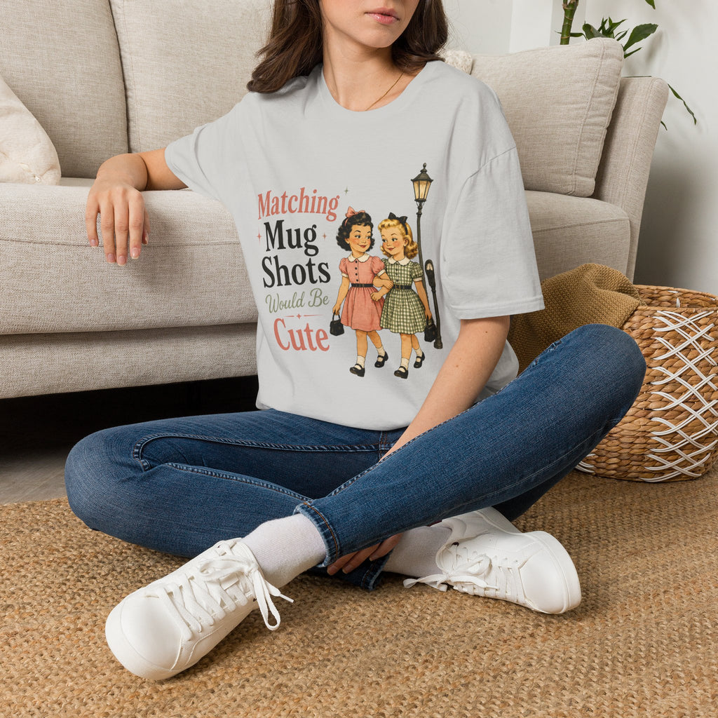 Matching Mug Shots Would Be Cute T-Shirt