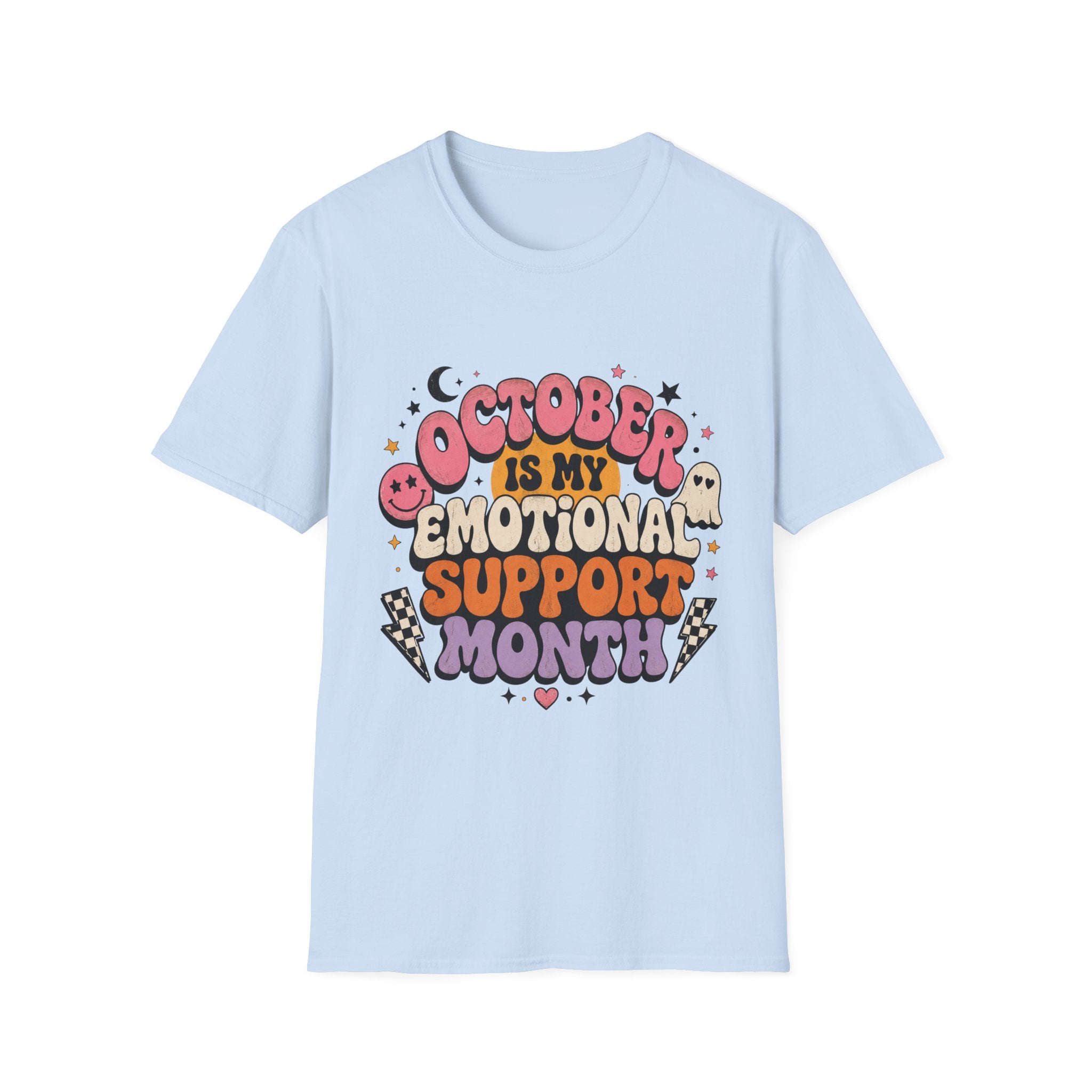 October Is My Emotional Support Month T-Shirt