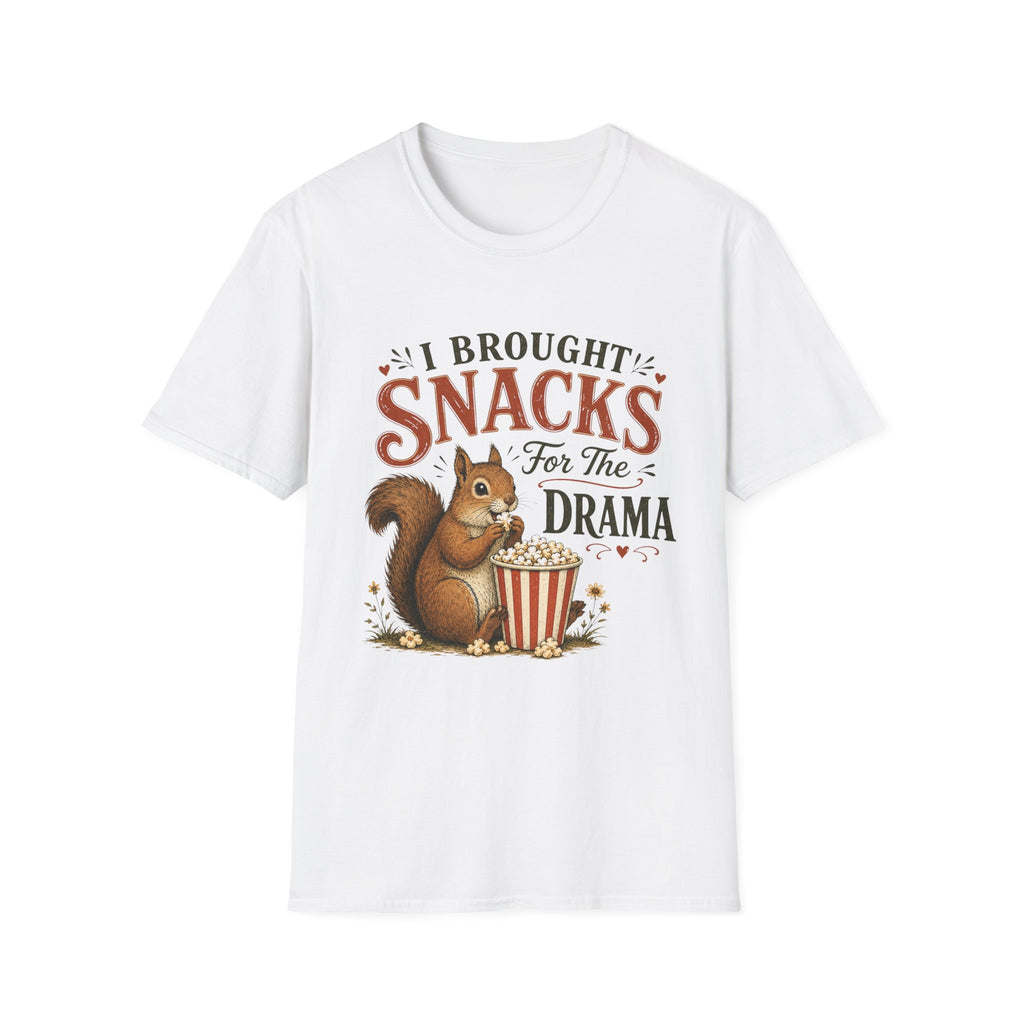I Brought Snacks For The Drama T-Shirt