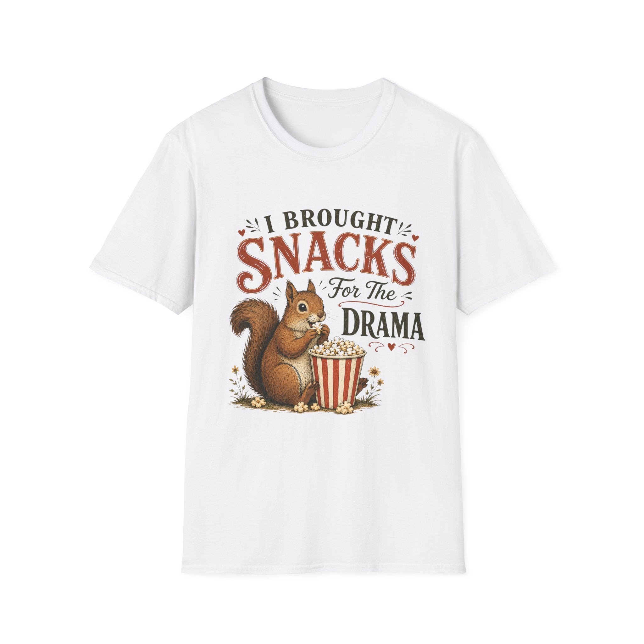 I Brought Snacks For The Drama T-Shirt