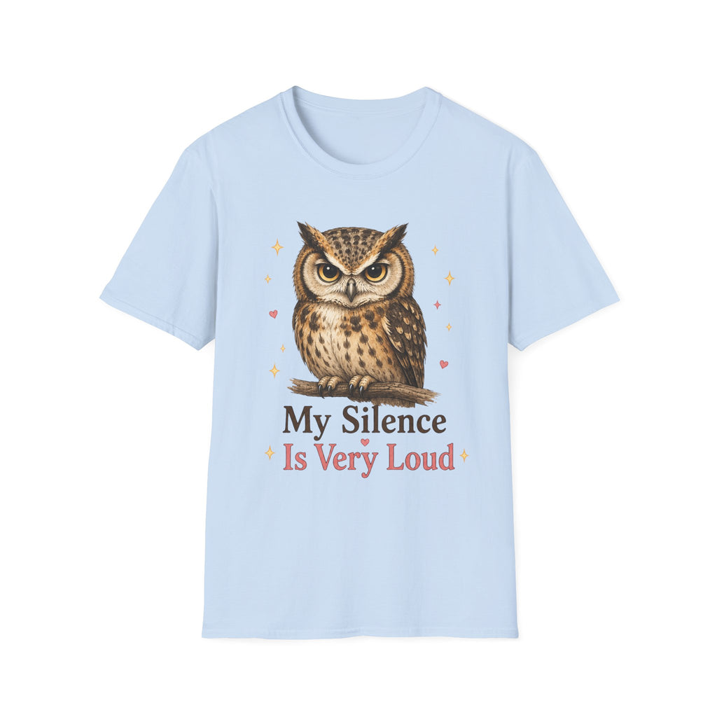 My Silence Is Very Loud T-Shirt