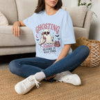 Ghosting Since Before It Was Cool T-Shirt