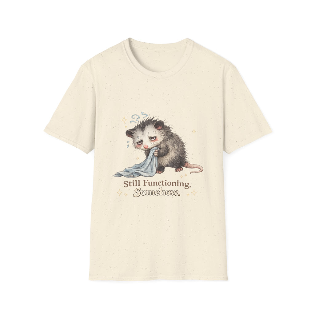 Still Functioning. Somehow. T-Shirt