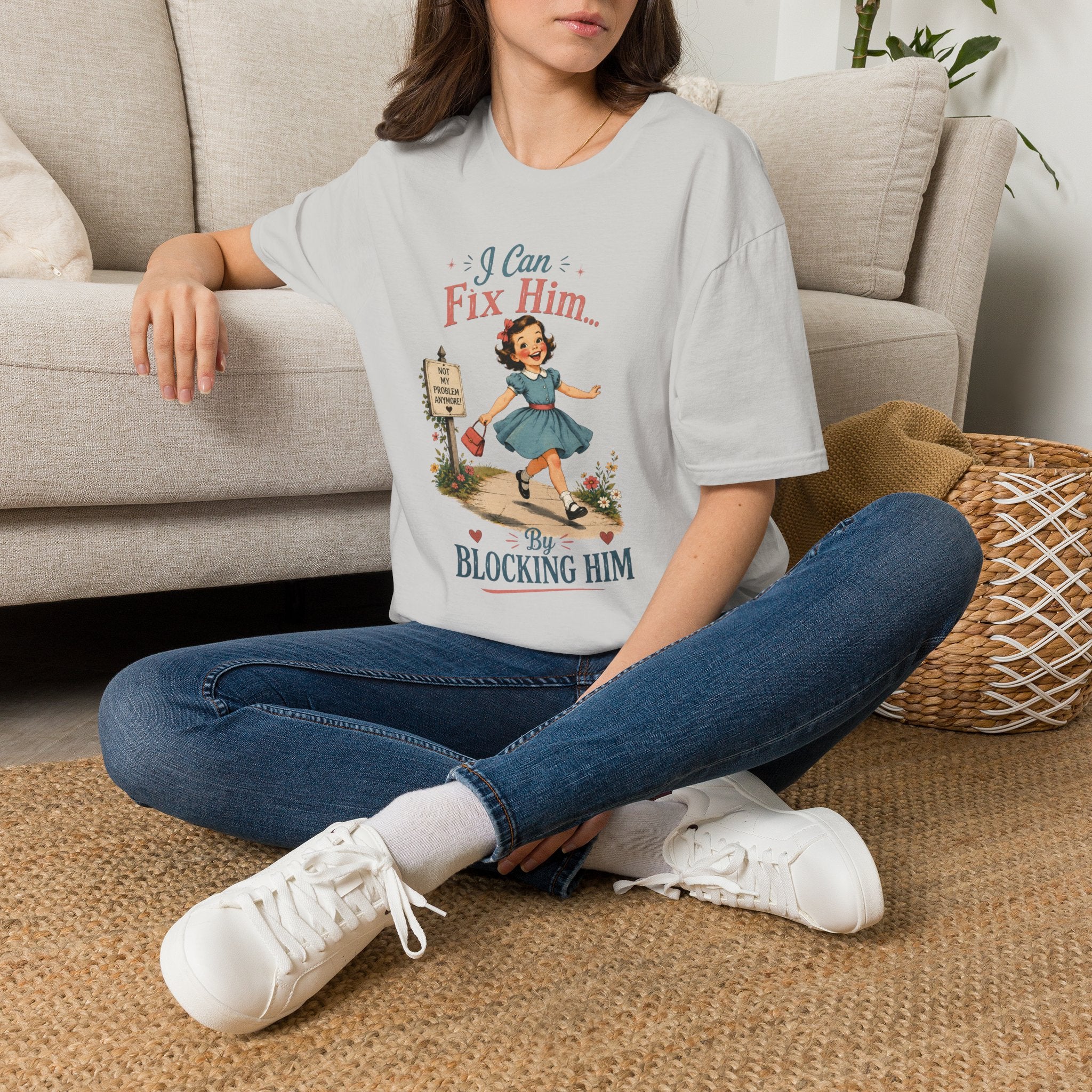 I Can Fix Him By Blocking Him T-Shirt