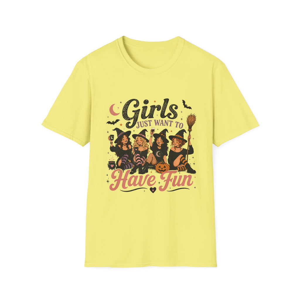 Girls Just Want To Have Fun T-Shirt