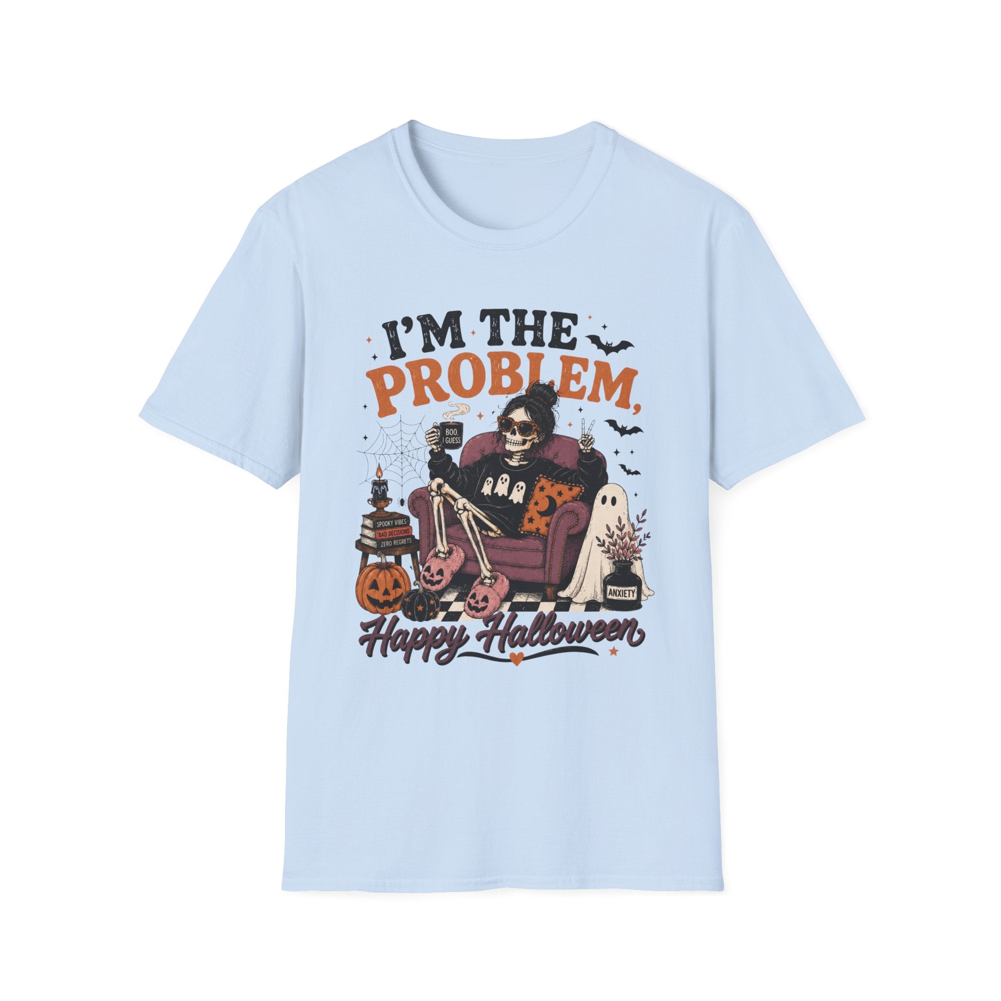 I'm The Problem, Happy Halloween T-Shirt